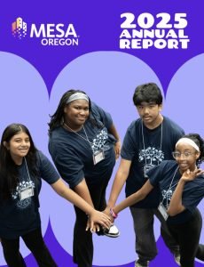 Four smiling students in matching navy blue MESA Oregon shirts stand together with their hands joined in the center, confidently posing in front of a purple background that highlights Oregon MESA's 2025 Annual Report.